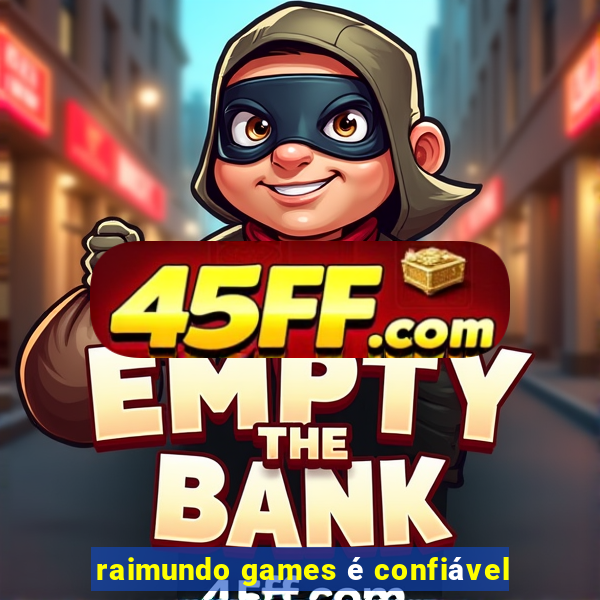 raimundo games é confiável